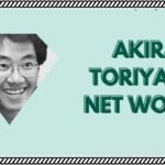 What is Akira Toriyama Net Worth 2024?: His Success Through Manga & Video Games What is Akira Toriyama Net Worth 2024?: His Success Through Manga & Video Games