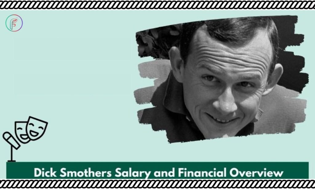 Dick Smothers Salary and Finance Overview